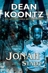Icon image Jonah und die Stadt: Thriller