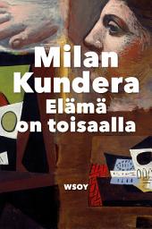 Icon image Elämä on toisaalla