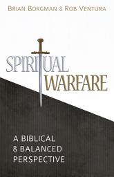 Icon image Spiritual Warfare: A Biblical and Balanced Perspective