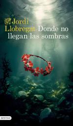 Icon image Donde no llegan las sombras