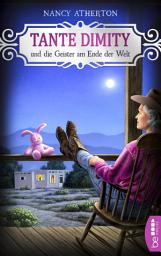 Icon image Tante Dimity und die Geister am Ende der Welt: Cosy Crime