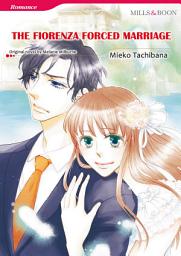 Icon image THE FIORENZA FORCED MARRIAGE: Mills & Boon Comics