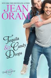 Icon image Tequila and Candy Drops: A Best Friends Romance with a Secret Pregnancy Romance Twist