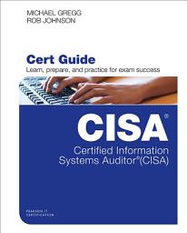Icon image Certified Information Systems Auditor (CISA) Cert Guide