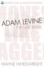 Icon image Adam Levine - The Quiz Book