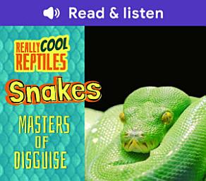 Icon image Snakes: Masters of Disguise (Level 6 Reader): Masters of Disguise