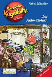 Icon image Kommissar Kugelblitz 11. Der Jade-Elefant: Kommissar Kugelblitz Ratekrimis