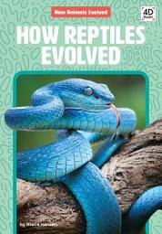 Icon image How Reptiles Evolved