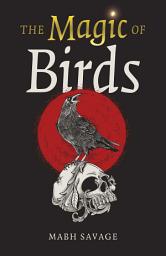 Icon image The Magic of Birds