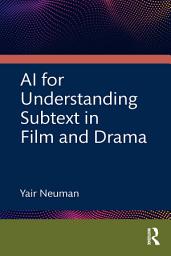 Icon image AI for Understanding Subtext in Film and Drama