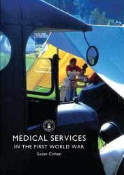 Icon image Medical Services in the First World War