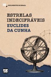 Icon image Estrelas indecifráveis: Trechos selecionados de "À margem da história"