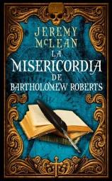 Icon image La Misericordia de Bartholomew Roberts