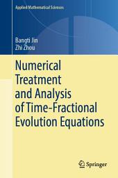 Icon image Numerical Treatment and Analysis of Time-Fractional Evolution Equations