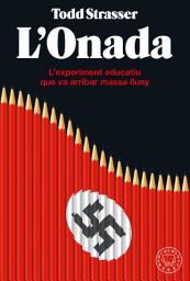 Icon image L'onada: L'experiment educatiu que va arribar massa lluny
