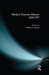 Icon image Modern Prussian History: 1830-1947
