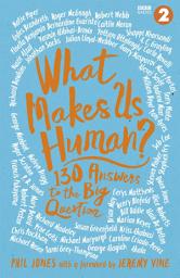 Icon image What Makes Us Human?: 130 answers to the big question