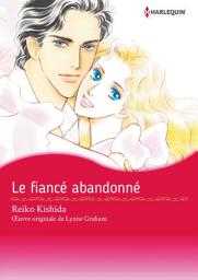 Icon image Le fiancé abandonné: Harlequin Comics