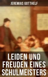 Icon image Leiden und Freuden eines Schulmeisters