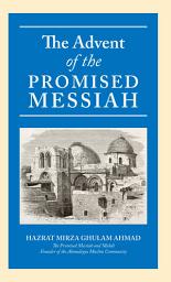 Icon image The Advent of the Promised Messiah