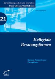 Icon image Kollegiale Beratungsformen: Genese, Konzepte und Entwicklung