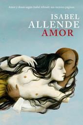 Icon image Amor: Amor y deseo según Isabel Allende: sus mejores páginas