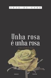 Icon image Unha rosa é unha rosa