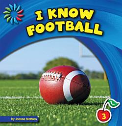 Icon image I Know Football: Read Along or Enhanced eBook