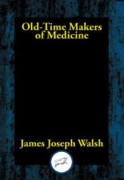 Icon image Old-Time Makers of Medicine