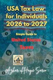 Icon image USA Tax Law for Individuals 2026 to 2027: Simple Guide to United States Taxes