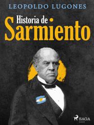 Icon image Historia de Sarmiento