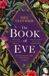 Icon image The Book of Eve: A beguiling historical feminist tale – inspired by the undeciphered Voynich manuscript