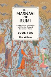 Icon image The Masnavi of Rumi, Book Two: A New English Translation with Explanatory Notes