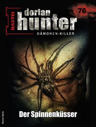 Icon image Dorian Hunter 76: Der Spinnenküsser