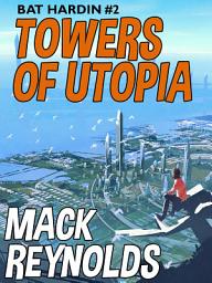Icon image Towers of Utopia: Bat Hardin #2: