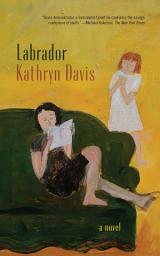Icon image Labrador: A Novel