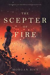 Icon image The Scepter of Fire (Oliver Blue and the School for Seers—Book Four)