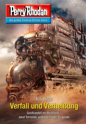 Icon image Perry Rhodan 3178: Verfall und Verheißung: Perry Rhodan-Zyklus "Chaotarchen"