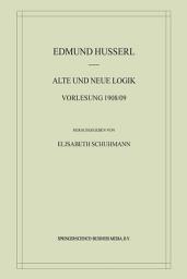 Icon image Alte und Neue Logik: Vorlesung 1908/09
