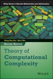 Icon image Theory of Computational Complexity: Edition 2