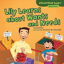 Icon image Lily Learns about Wants and Needs