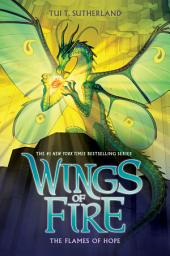 Icon image The Flames of Hope (Wings of Fire #15)