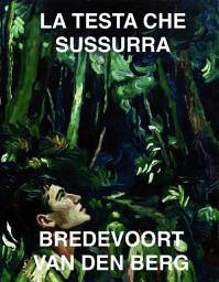 Icon image LA TESTA CHE SUSSURRA: STORIA DELL'ORRORE IN ITALIANO