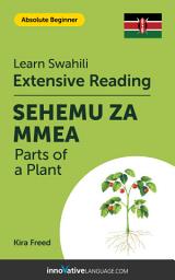 Icon image Swahili Extensive Reading: PARTS OF A PLANT: Level 1