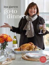 Icon image Go-To Dinners: A Barefoot Contessa Cookbook
