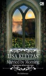 Icon image Historical Romance: Pernikahan Menjelang Pagi (Married by Morning)
