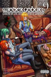 Icon image WIEDERGEBURT: Legend of the Reincarnated Warrior: WIEDERGEBURT: Legend of the Reincarnated Warrior: Volume 9