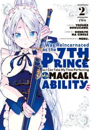 Icon image I Was Reincarnated as the 7th Prince so I Can Take My Time Perfecting My Magical Ability