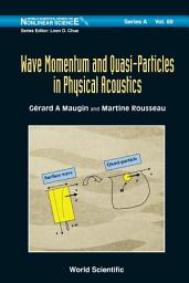 Icon image Wave Momentum and Quasi-Particles in Physical Acoustics