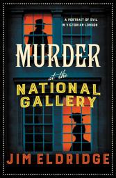 Icon image Murder at the National Gallery: The thrilling historical whodunnit